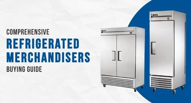 Featured image for blog post: Comprehensive Refrigerated Merchandisers Buying Guide: Key Features, Benefits & Care Tips