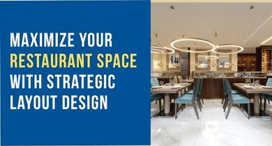 Featured image for blog post: Restaurant Layout Tips That Actually Maximize Space and Make Serving Easier