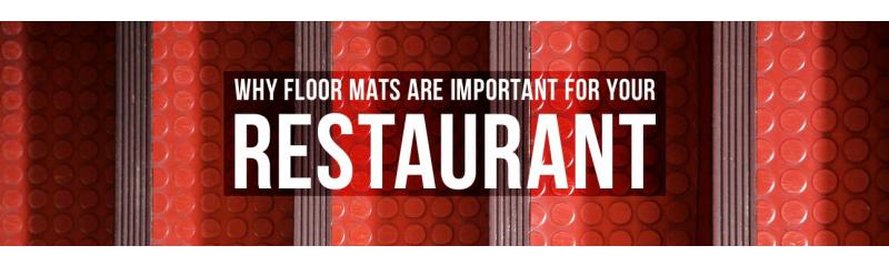 Why Floor Mats Are Important to Your Restaurant | Zanduco
