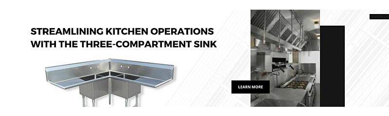 Streamlining Kitchen Operations with the Three-Compartment Sink